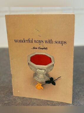 50's "Wonderful Ways with Soups...from Campbell's Cookbook - 50's Cook Book
